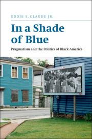 In A Shade Of Blue Pragmatism And The Politics Of Black America