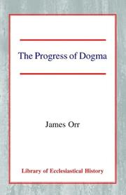 The Progress of Dogma (Library of Ecclesiastical History)