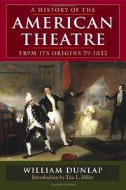 A history of American theatre from its origins to 1832