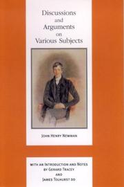 Discussions and Arguments on Various Subjects (The Works of Cardinal Newman Birmingham Oratory Millennium)