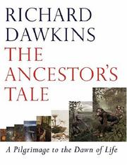 ANCESTOR'S TALE: A PILGRIMAGE TO THE DAWN OF LIFE