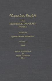 The Frederick Douglass Papers: Volume 4, Series One