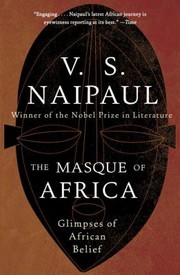 The Masque Of Africa Glimpses Of African Belief