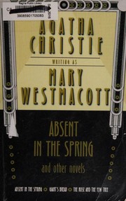 Absent in the spring, and other novels
