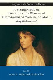 Vindication of the Rights of Woman and The Wrongs of Woman, A, or Maria, A Longman Cultural Edition