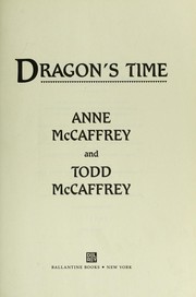 Dragon's Time (Pern #23)