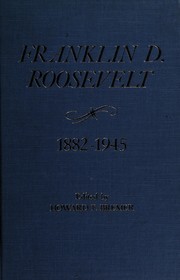 Franklin Delano Roosevelt, 1882-1945