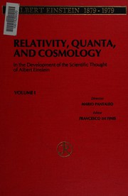 Relativity, quanta, and cosmology in the development of the scientific thought of Albert Einstein