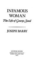 Infamous Woman the Life of George Sand