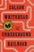 Underground Railroad, The