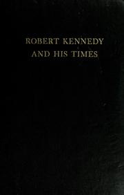 Robert Kennedy and his times