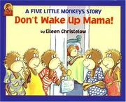 Don't wake up mama another five little monkeys story