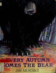 Every autumn comes the bear