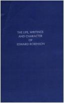 The life, writings, and character of Edward Robinson