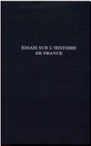 Essais Sur L'Histoire De France (European Political Thought Series)