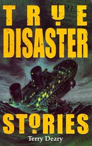 True Disaster Stories (True Stories S.)