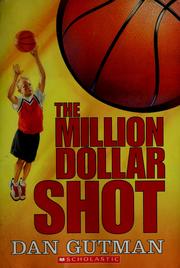 The million dollar shot