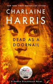 Dead As A Doornail A Sookie Stackhouse Novel