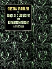 Songs of a Wayfarer and Kindertotenlieder in Full Score