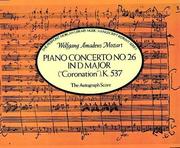 Piano Concerto No. 26 In D Major ("Coronation"), K.537: The Autograph Score ("Coronation", K.537 : Autograph Score)