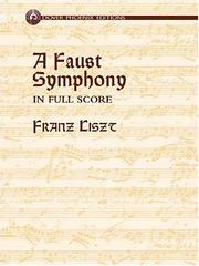 A Faust Symphony in Full Score