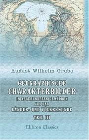 Geographische Charakterbilder in abgerundeten Gemälden aus der Länder- und Völkerkunde