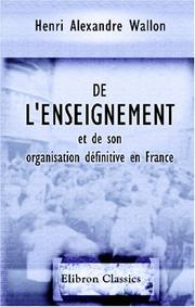 De l\'enseignement et de son organisation définitive en France