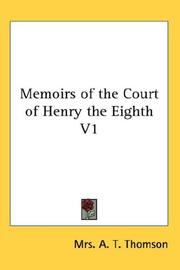 Memoirs of the court of Henry the Eighth