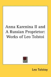 Anna Karenina II and A Russian Proprietor