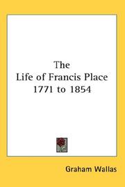 The Life of Francis Place 1771 to 1854