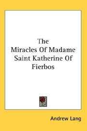 The Miracles Of Madame Saint Katherine Of Fierbos