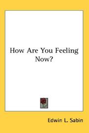 How Are You Feeling Now?