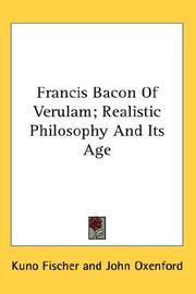 Francis Bacon Of Verulam; Realistic Philosophy And Its Age