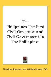 The Philippines The First Civil Governor And Civil Government In The Philippines