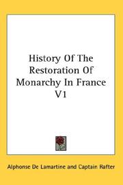 History Of The Restoration Of Monarchy In France V1