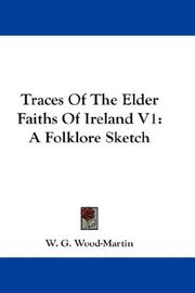 Traces Of The Elder Faiths Of Ireland V1