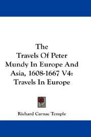 The Travels Of Peter Mundy In Europe And Asia, 1608-1667 V4