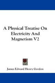 A Physical Treatise On Electricity And Magnetism V2