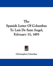 The Spanish Letter Of Columbus To Luis De Sant Angel, February 15, 1493