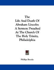 The life and death of Abraham Lincoln