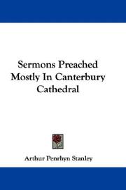 Sermons Preached Mostly In Canterbury Cathedral