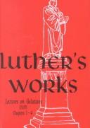 Luther's Works Lectures on Galatians