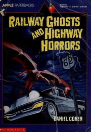 Railway ghosts and highway horror