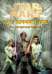 The Dangerous Rescue (Star Wars: Jedi Apprentice)