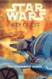 Dangerous Games (Star Wars: Jedi Quest)