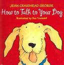 How to Talk to Your Dog