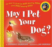 May I pet your dog? The how-to guide for kids meeting dogs (and dogs meeting kids)