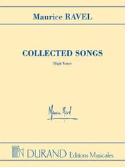 Maurice Ravel - Collected Songs - High Voice