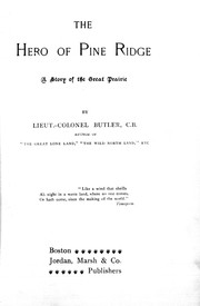 The hero of Pine Ridge, a story of the great prairie