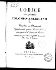 Codice diplomatico Colombo-Americano, ossia, Raccolta di documenti originali e inediti, spettanti a Cristoforo Colombo alla scoperta ed al governo dell'America